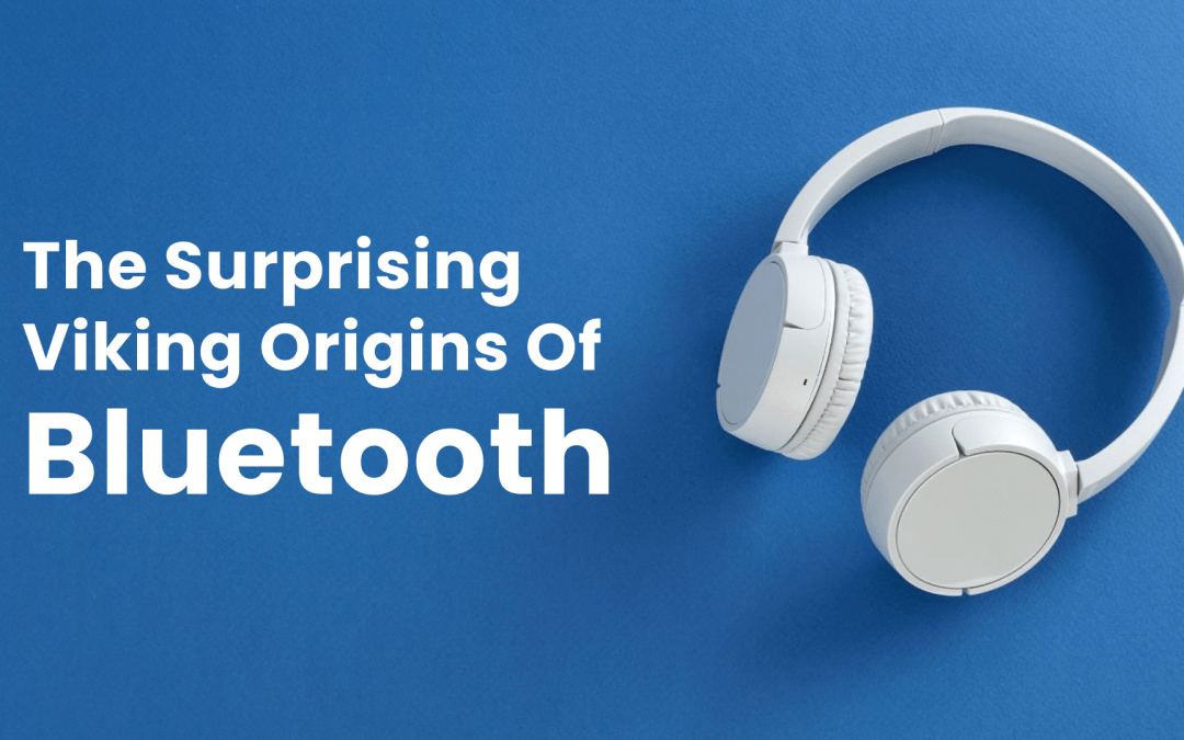 The Surprising Viking Origins of Bluetooth